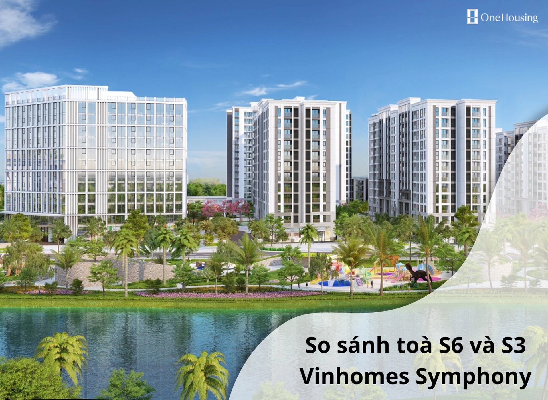 So sánh căn hộ toà S6 và S3 chung cư Vinhomes Symphony