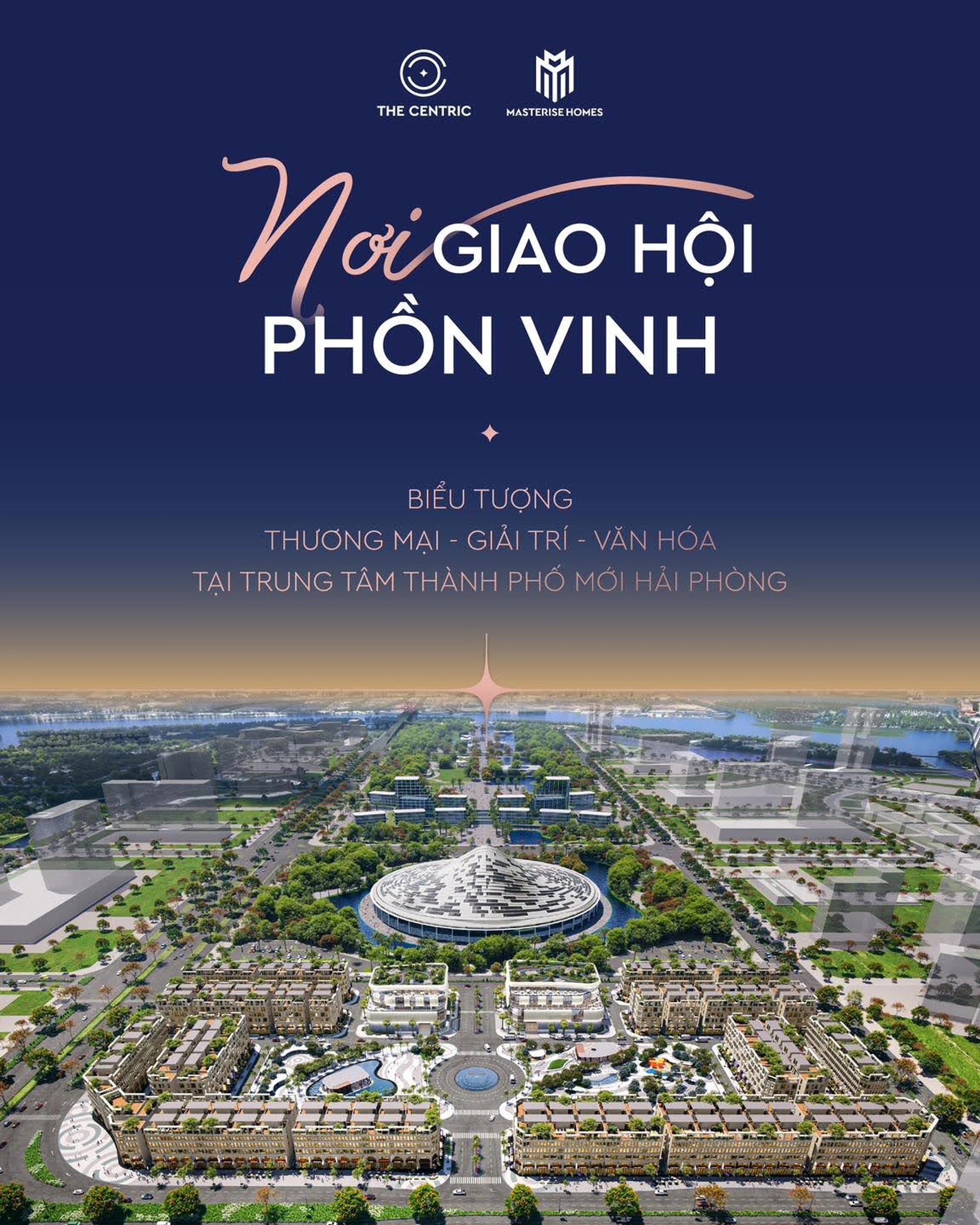 Vì sao gọi The Centric là nơi giao hội phồn vinh?