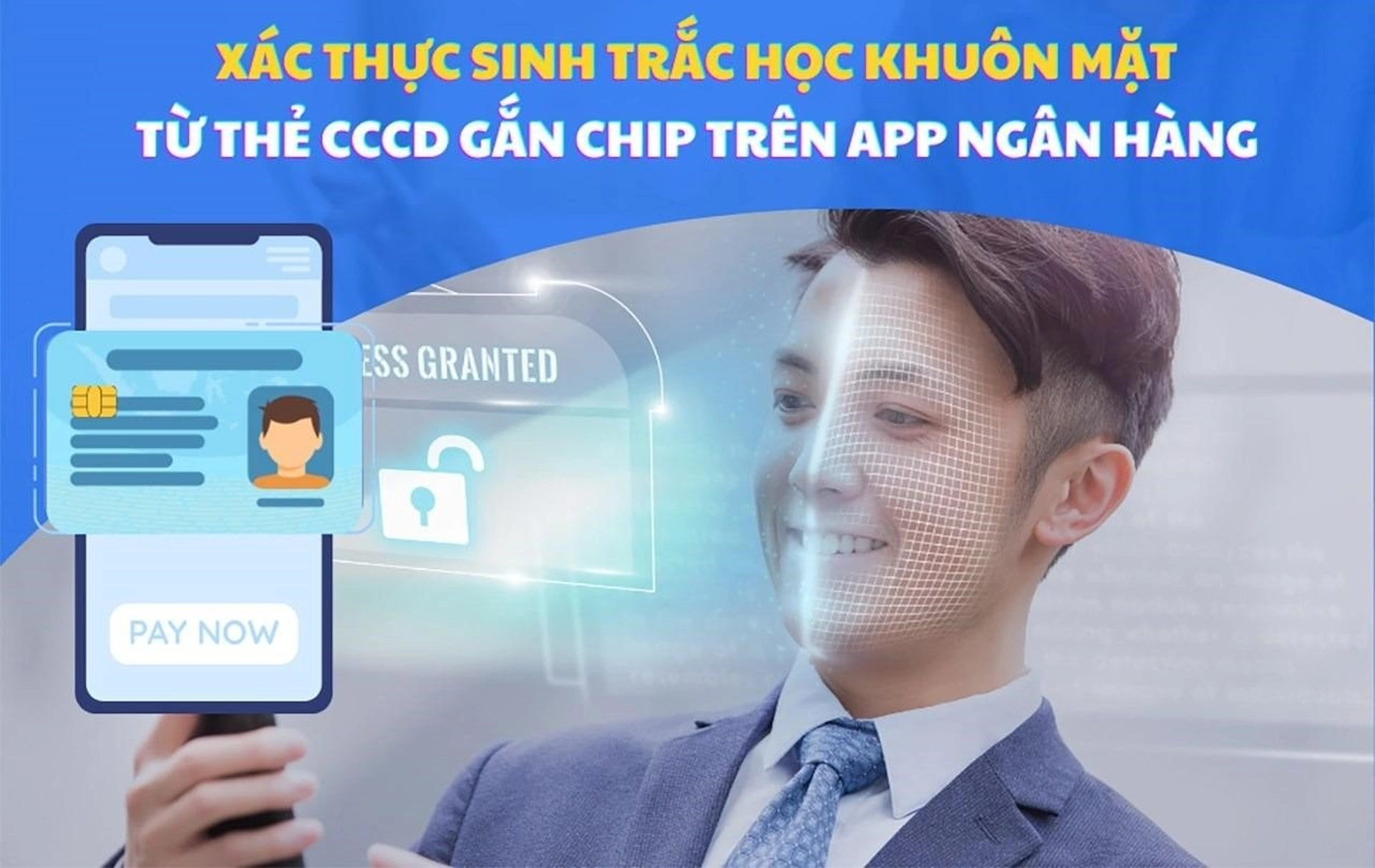 Tại sao ứng dụng xác thực sinh trắc học vào lĩnh vực tài chính ngân hàng là xu hướng tất yếu?
