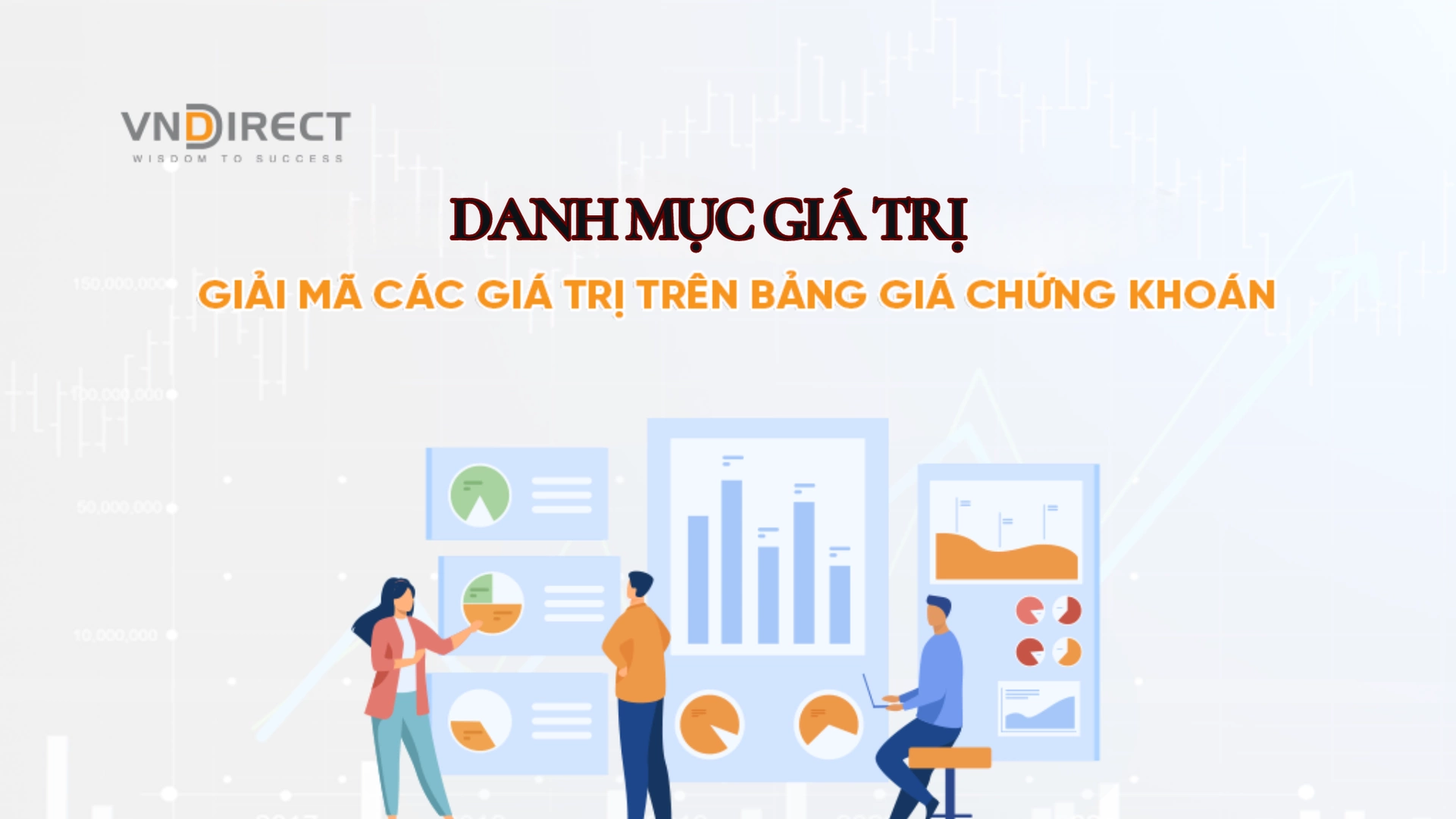 Danh mục giá trị trên bảng giá chứng khoán VNDIRECT dùng để làm gì?