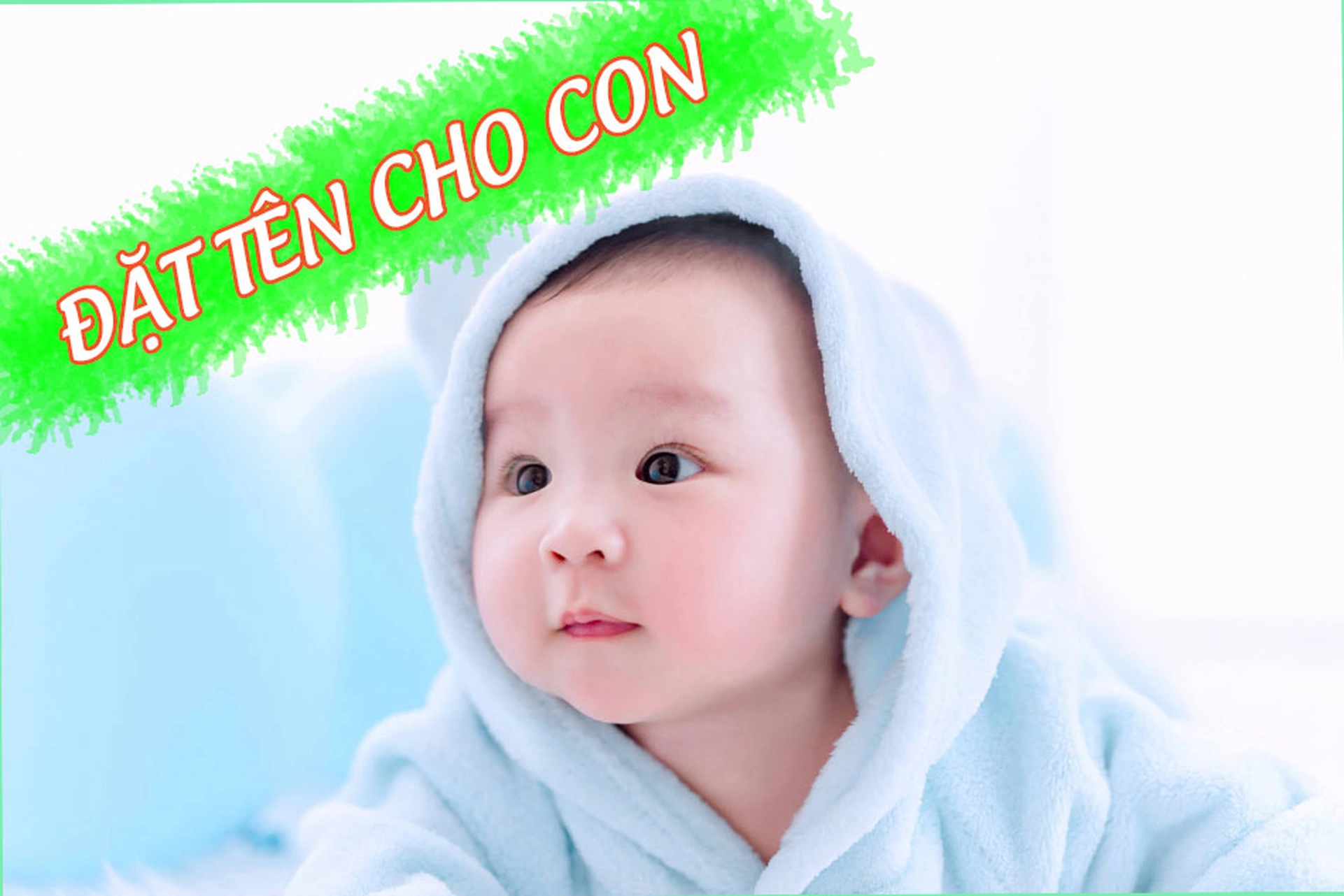 Tuổi Bính Tý 1996 đặt tên con là gì để tăng thịnh vượng cho gia đình?