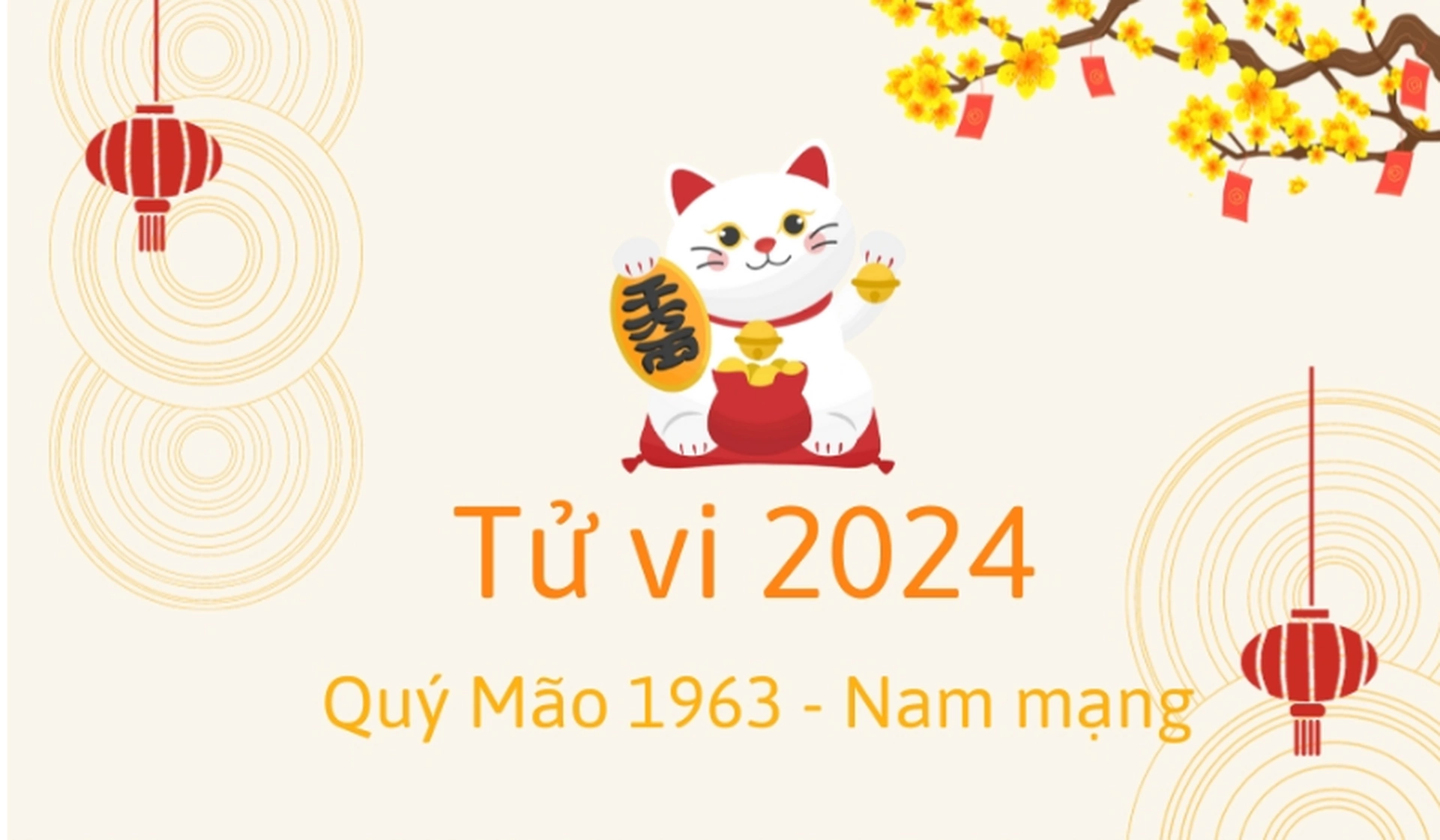 Xem tử vi tuổi Quý Mão 1963 - Nam mạng năm 2024 CHI TIẾT NHẤT