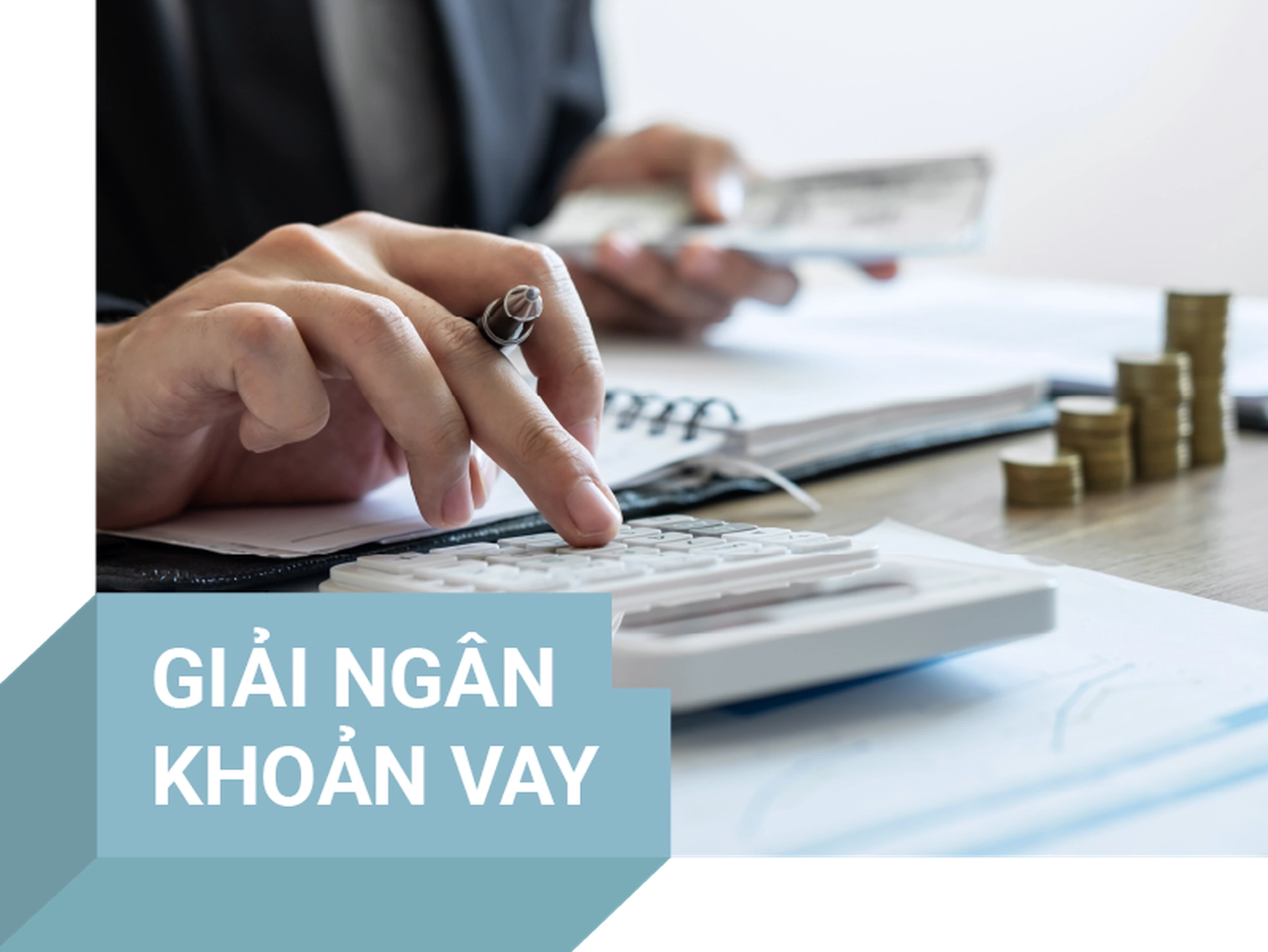 Chương 08: Giải ngân khoản vay